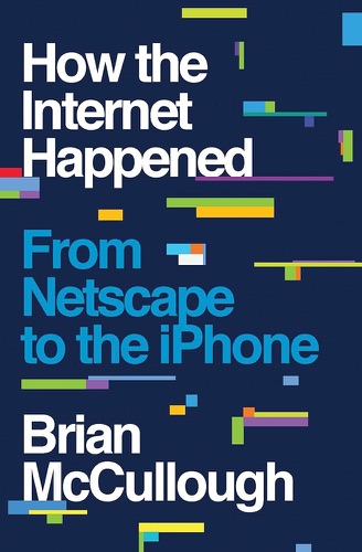 How the Internet Happened cover